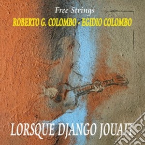 Free Strings - Lorsque Django Jouatt cd musicale di Free Strings