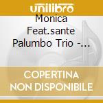 Monica Feat.sante Palumbo Trio - Vanita' cd musicale di MONICA FEAT.SANTE PA
