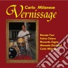 Carlo Milanese - Vernissage cd