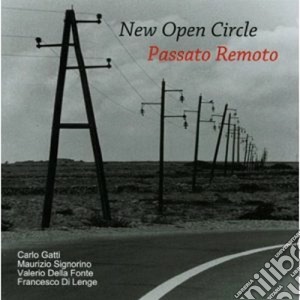 New Open Circle - Passato Remoto cd musicale di NEW OPEN CIRCLE