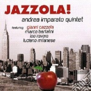 Andrea Imparato 5tet - Jazzola! cd musicale di ANDREA IMPARATO 5TET