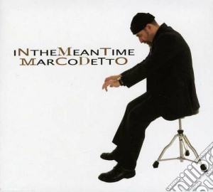 Marco Detto - In The Meantime cd musicale di Detto Marco