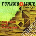 Funambolique Theatre Jazz - Disponibili Anche Su Altrui Funi