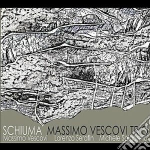 Massimo Vescovi Trio - Schiuma cd musicale di MASSIMO VESCOVI TRIO
