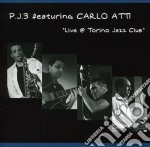 P.j.3 Feat. Carlo Atti - Live @ Torino Jazz Club