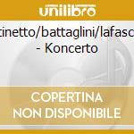 Martinetto/battaglini/lafasciano - Koncerto cd musicale di Martinetto/battaglin