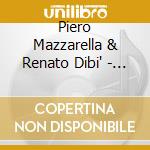 Piero Mazzarella & Renato Dibi' - Inedita Milano cd