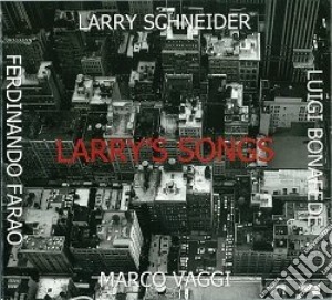 Larry Schneider - Larry's Songs cd musicale di Larry Schneider