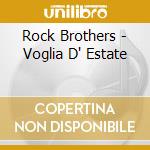 Rock Brothers - Voglia D' Estate cd