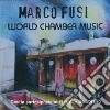 Marco Fusi - World Chamber Music cd