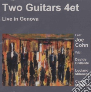 Two Guitars 4et - Live In Genova cd musicale di Two Guitars 4et