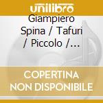 Giampiero Spina / Tafuri / Piccolo / Arco - Nothing Is Real cd