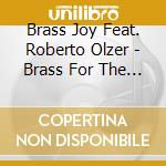 Brass Joy Feat. Roberto Olzer - Brass For The Joy Of Everyone cd