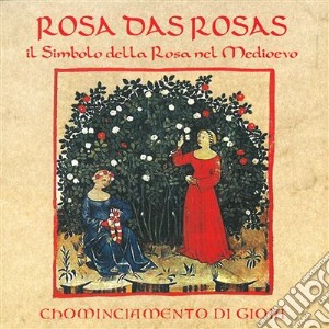 Alfonso X El Sabio - Rosa Das Rosas cd musicale di Alfonso X 'el Sabio'