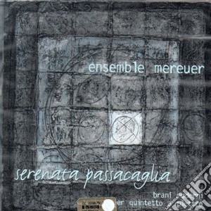 Ensemble Mereuer: Serenata Passacaglia, Brani Moderni Per Quintetto A Plettro cd musicale di Angulo Eduardo