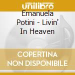 Emanuela Potini - Livin' In Heaven cd