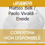 Matteo Belli / Paolo Vivaldi - Eneide cd