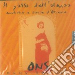 Ons - Il Passo Dell'Almaa: Musiche E Danze D'Oriente