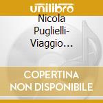 Nicola Puglielli- Viaggio Concorde cd musicale