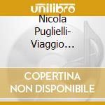 Nicola Puglielli- Viaggio Concorde cd