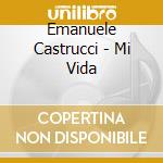 Emanuele Castrucci - Mi Vida cd