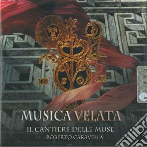 Musica Velata cd musicale di Caravella Roberto