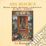 Stregonesca E Propiziatoria La Rossignol - Ars Magica: Musica Magica cd