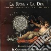Rosa E La Dea (La): Eros E Femminino nella Musica Italiana dell'Eta' Barocca cd