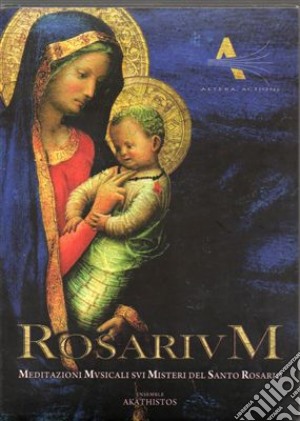 Rosarium: Meditazioni Musicali Sui Misteri Del Santo Rosario (3 Cd) cd musicale di Anonimi