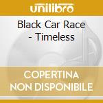 Black Car Race - Timeless