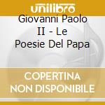 Giovanni Paolo II - Le Poesie Del Papa