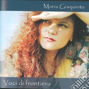 Maria Giaquinto - Voci Di Frontiera cd musicale di Giaquinto Maria
