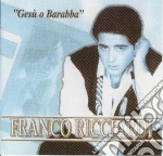 Franco Ricciardi - Gesu' O Barabba cd