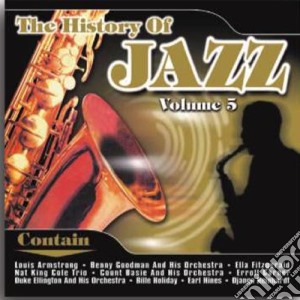 History Of Jazz (The) #05 / Various cd musicale di Artisti Vari