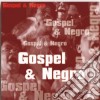 Gospel & Negro / Various cd musicale di Artisti Vari