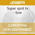 Super spot tv - box cd