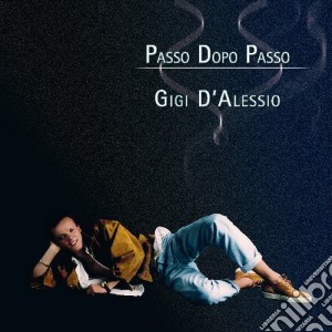 Gigi D'Alessio - Passo Dopo Passo cd musicale di Gigi D'Alessio