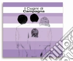 Cugini Di Campagna (I) - I Cugini Di Campagna cd