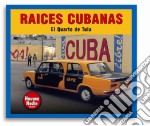 Raices Cubanas - El Quarto De Tula
