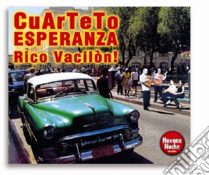 Cuarteto Esperanza - Rico Vacilon! cd musicale di Esperanza Quarteto