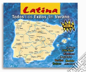 Latina - Todos Los Exitos Del Verano #02 / Various cd musicale di Artisti Vari