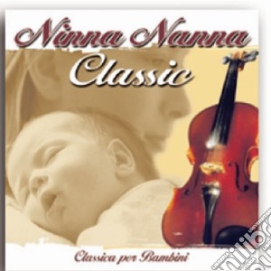 Ninna Nanna Classic / Various cd musicale di Artisti Vari