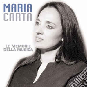 Maria Carta - Le Memorie Della Musica cd musicale di CARTA MARIA
