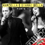 Marcella E Gianni Bella (2 Cd) cd