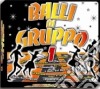 Balli Di Gruppo #01 / Various (2 Cd) cd