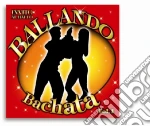 Ballando Bachata #01 / Various cd