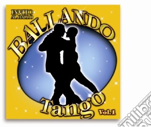 Ballando Tango #01 / Various cd musicale
