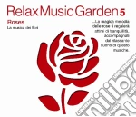 Relax Music Garden 05 - Roses / Various cd