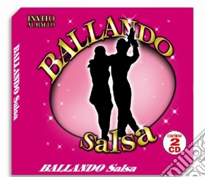 Ballando Salsa / Various (2 Cd) cd musicale di ARTISTI VARI