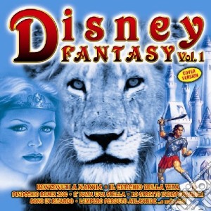 Disney Fantasy #01 / Various cd musicale di ARTISTI VARI